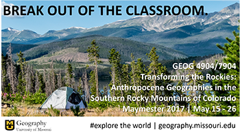 Enroll in Geography Field Course 4904/7904: Transforming the Rockies